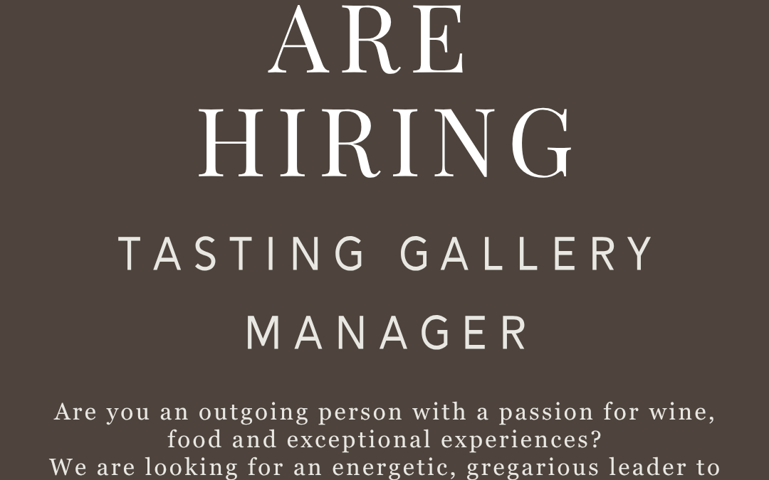 We are hiring – Tasting Gallery Manager